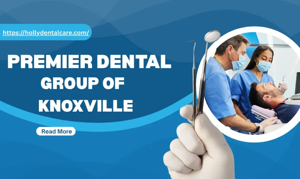 Premier Dental Group of Knoxville