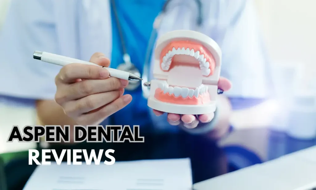 Aspen Dental Reviews