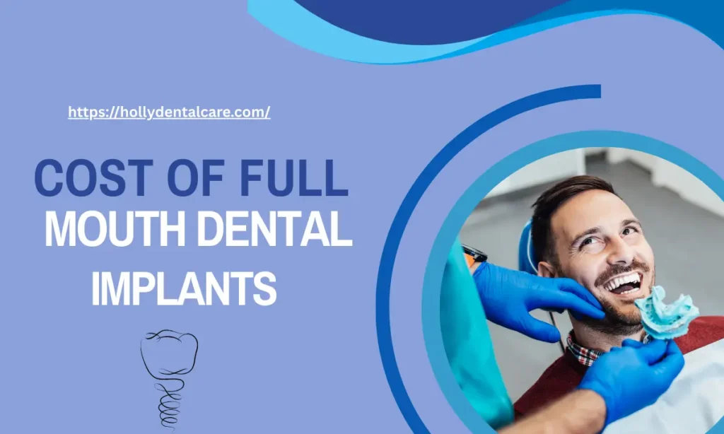 Cost of Full Mouth Dental Implants