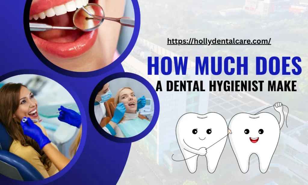 How Much Does a Dental Hygienist Make