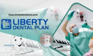 Liberty Dental Plan