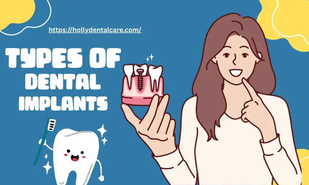 Types of Dental Implants