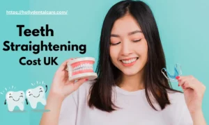 Teeth Straightening Cost UK