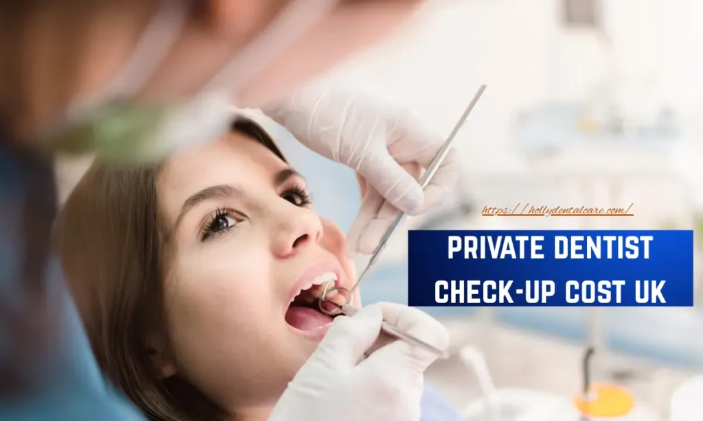 private dentist check-up cost uk