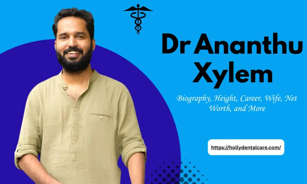 Dr Ananthu Xylem Age