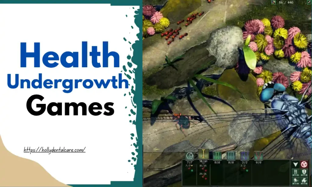 Health Undergrowth Games