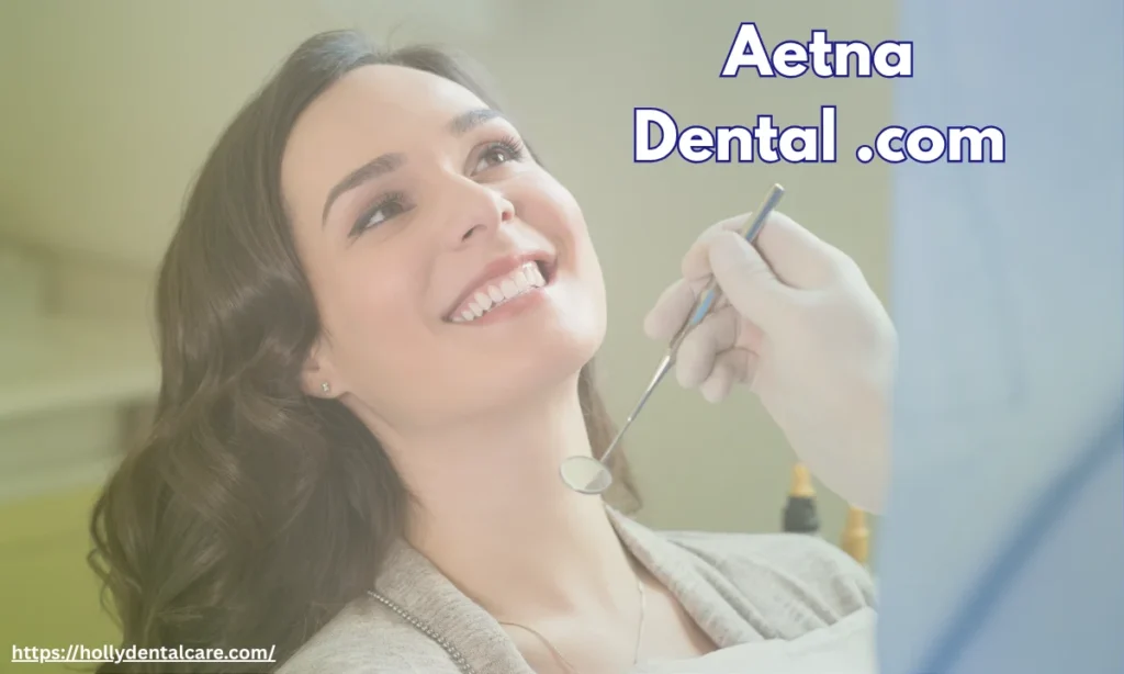 Aetna Dental .com